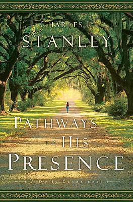 Pathways to His Presence: A Daily Devotional