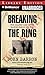 Breaking the Ring