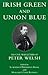 Irish Green and Union Blue by Peter Welsh Irish Green and Union Blue by Peter Welsh