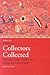 Collectors Collected: Exploring Dutch Colonial Culture Through the Study of Batik (Bulletins of the Royal Tropical Institute)