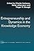 Entrepreneurship and Dynamics in the Knowledge Economy (Routledge Studies in Global Competition)