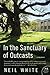 In the Sanctuary of Outcasts: A Memoir