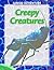 Creepy Creatures by Sharon Dalgleish