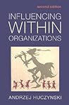 Influencing Within Organizations