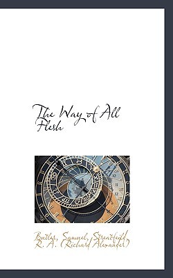 The Way of All Flesh