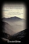 The Untold Experiences of a Navy Corpsman: A Us Navy Hospital Corpsman With a Us Marine Corps Reconnaissance Patrol Team in the 1950's on Covert Korean Missions