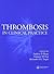 Thrombosis in Clinical Practice