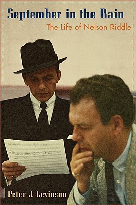 September in the Rain: The Life of Nelson Riddle (Paperback)