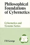 phil Foundations Cybernetics (Cybernetics and Systems Series, 1) phil Foundations Cybernetics (Cybernetics and Systems Series, 1)