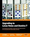 Upgrading to Lotus Notes and Domino 7: Upgrade your company to the latest version of Lotus Notes and Domino. Upgrading to Lotus Notes and Domino 7: Upgrade your company to the latest version of Lotus Notes and Domino.