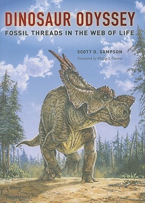 Dinosaur Odyssey: Fossil Threads in the Web of Life (Hardcover)