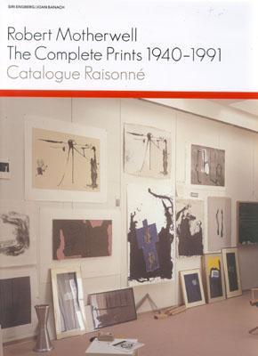 Robert Motherwell: The Complete Prints 1940-1991: A Catalogue Raisonne (Hardcover)