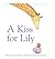 A Kiss for Lily
