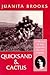 Quicksand and Cactus by Juanita Brooks