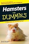 Hamsters for Dummies by Sarah Montague Hamsters for Dummies by Sarah Montague