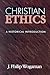 Christian Ethics by J. Philip Wogaman
