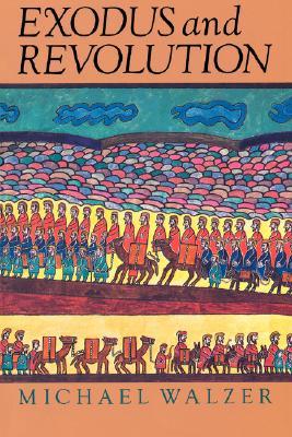 Exodus and Revolution (Paperback)