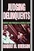 Judging Delinquents: Context and Process in Juvenile Court