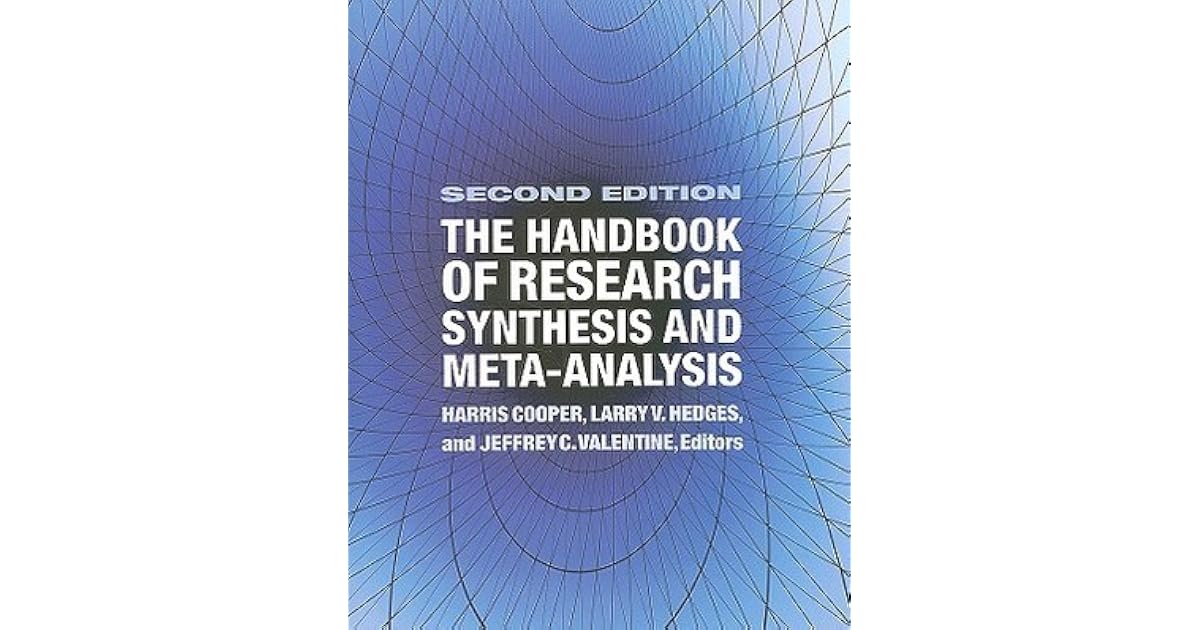 The Handbook of Research Synthesis and Meta-Analysis by Harris Cooper