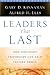 Leaders That Last by Alfred H. Ells