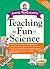 Teaching the Fun of Science