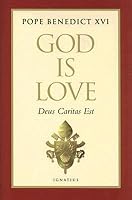 God Is Love: Deus Caritas Est