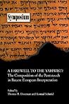 Farewell to the Yahwist?: The Composition of the Pentateuch in Recent European Interpretation