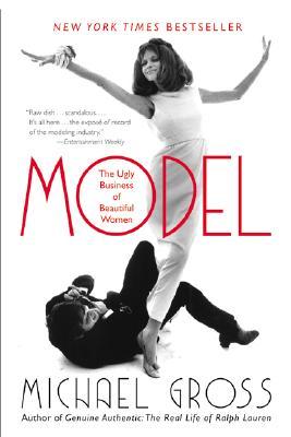 Model: The Ugly Business of Beautiful Women