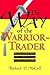 The Way of the Warrior-Trad...