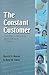 The Constant Customer: Keep Them Coming Back Again and Again and Again...