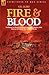 Fire & Blood: the Burning of Washington & the Battle of New Orleans, 1814, Through the Eyes of a Young British Soldier