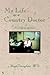 My Life As a Country Doctor: It's Life at Its Best