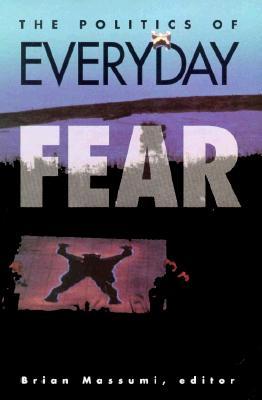 Politics Of Everyday Fear (Paperback)
