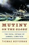 Mutiny on the Globe: The Fatal Voyage of Samuel Comstock