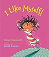I Like Myself! Lap Board Book by Karen Beaumont