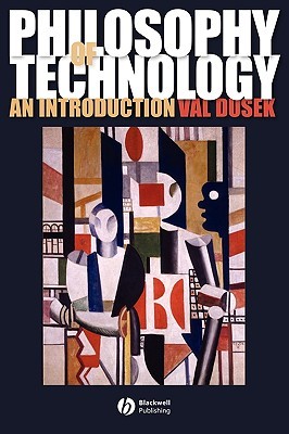 Philosophy of Technology: An Introduction (Paperback)