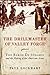 The Drillmaster of Valley Forge: The Baron de Steuben and the Making of the American Army