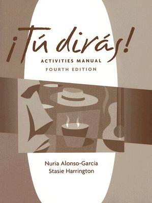 Activities Manual for Tu dirás!, 4th (Paperback)
