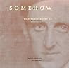 Somehow a Past: The Autobiography of Marsden Hartley Somehow a Past: The Autobiography of Marsden Hartley