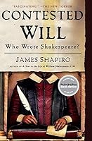 Contested Will: Who Wrote Shakespeare?