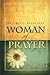 Woman of Prayer: 365 Daily Devotionals