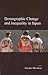 Demographic Change and Inequality in Japan (Japanese Society Series)