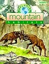 Exploring Mountain Habitats (Mondo's Exploring Series) Exploring Mountain Habitats (Mondo's Exploring Series)