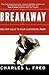 Breakaway: Deliver Value to Your Customers--Fast!