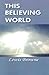 This Believing World