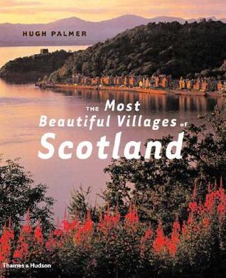 The Most Beautiful Villages of Scotland (Hardcover)