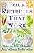 Folk Remedies That Work