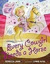 Every Cowgirl Needs a Horse by Rebecca Janni Every Cowgirl Needs a Horse by Rebecca Janni