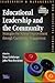 Educational Leadership and the Community: Strategies for School Improvement Through Community Engagement (School Leadership & Management)