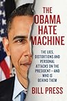 The Obama Hate Machine by Bill Press